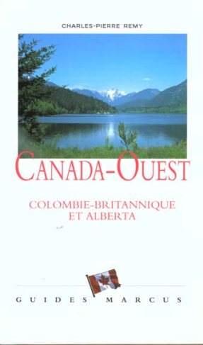 Canada-Ouest. Colombie Britannique et Alberta