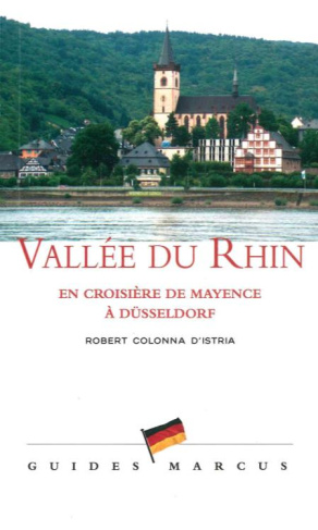 Vallée du Rhin. En croisière de Mayence à Düsseldorf