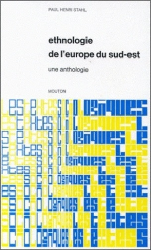 Ethnologie de l'Europe du Sud-Est. Une anthologie