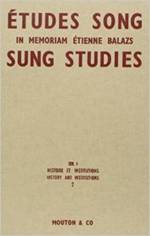 Etudes Song/Sung Studies : in memoriam Etienne Balazs. Tome 2