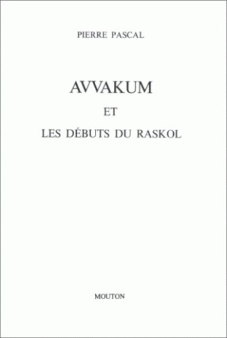 Avvakum et les début du Raskol