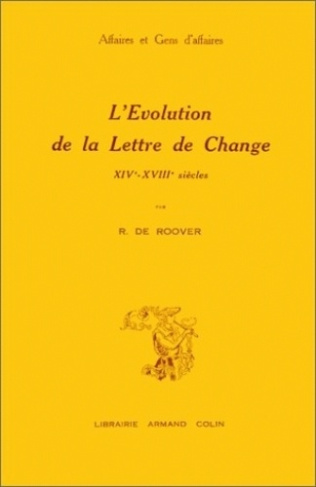 L'EVOLUTION DE LA LETTRE DE CHANGE XIVEME XVIIIEME SIECLE