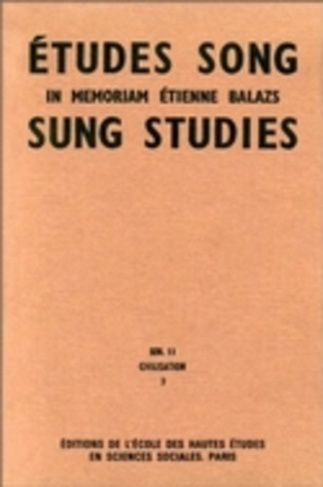Etudes Song/Sung Studies : in memoriam Etienne Balazs. Tome 3, civilisation