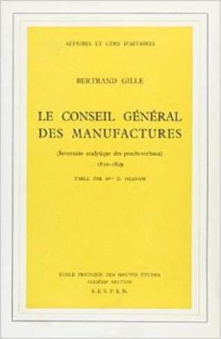 Le conseil général des manufactures. Inventaire analytique des procès verbaux, 1810-1829