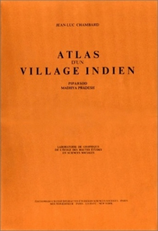 Atlas d'un village indien : Piparsod, Madhya Pradesh (Inde Centrale)