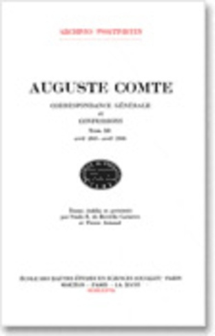 Correspondance générale et confessions. Tome 3, avril 1845-avril 1846
