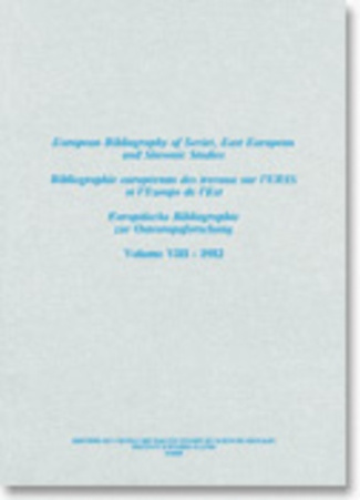 Bibliographie européenne des travaux sur l'URSS et l'Europe de l'Est/European Bibliography of Soviet