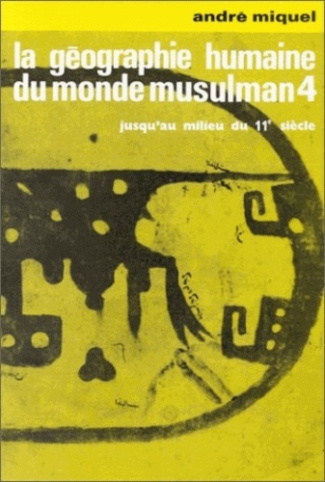 La géographie humaine du monde musulman jusqu'au milieu du 11e siècle. Tome 4, Les travaux et les jo
