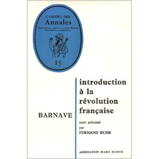 Barnave. Introduction à la Révolution française