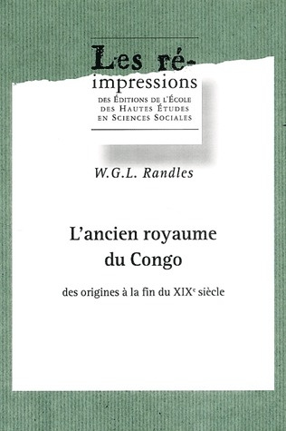 L'ancien royaume du Congo des origines à la fin du XIXe siecle