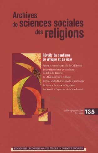 Archives de sciences sociales des religions N° 135, Juillet-septembre 2006 : Réveils du soufisme en
