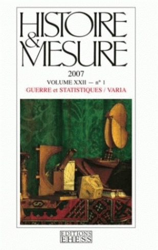 Histoire & Mesure Volume 22 N° 1/2007 : Guerre et statistiques