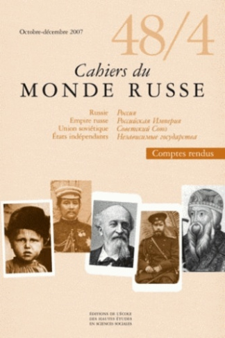 Cahiers du Monde russe N° 48/4, Octobre-Décembre 2007