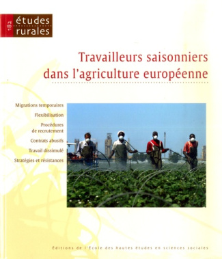 Etudes rurales N° 182 : Travailleurs saisonniers dans l'agriculture européenne