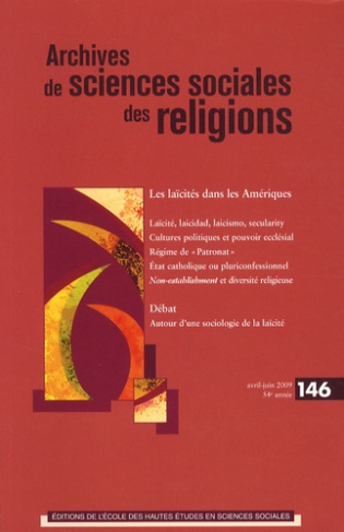Archives de sciences sociales des religions N° 146, Avril-Juin 2009 : Les laïcités dans les Amérique