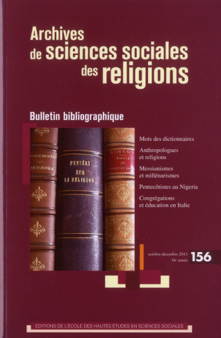 Archives de sciences sociales des religions N° 156, Octobre-décembre 2011 : Bulletin bibliographique
