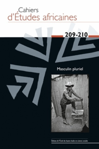 Cahiers d'études africaines N° 209-210/2013 : Masculin pluriel