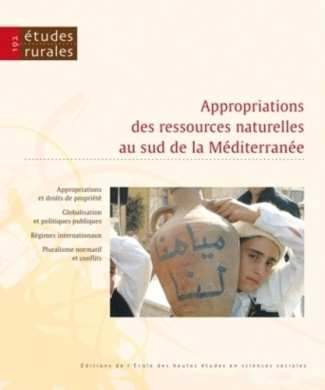 Etudes rurales N° 192 : Appropriations des ressources naturelles au sud de la Méditerranée