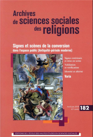 Archives de sciences sociales des religions N° 182, avril-juin 2018 : Signes et scènes de la convers