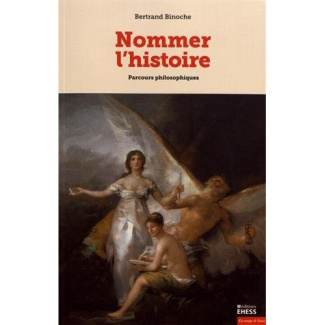 NOMMER L'HISTOIRE - PARCOURS PHILOSOPHIQUES