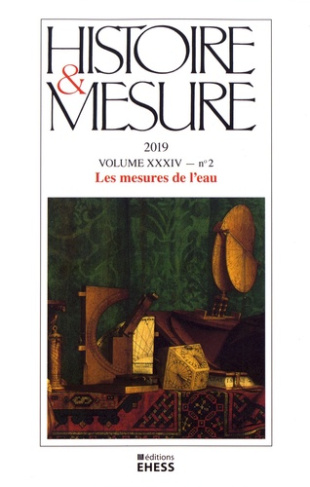 Histoire & Mesure Volume 34 N° 2/2020 : Les mesures de l'eau