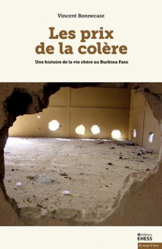 PRIX DE LA COLERE - UNE HISTOIRE DE LA VIE CHERE AU BURKINA