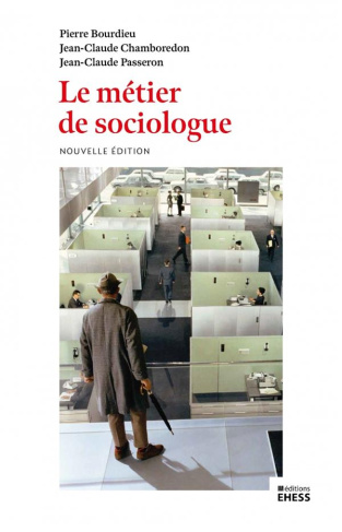 Le métier de sociologue. Préalables épistémologiques
