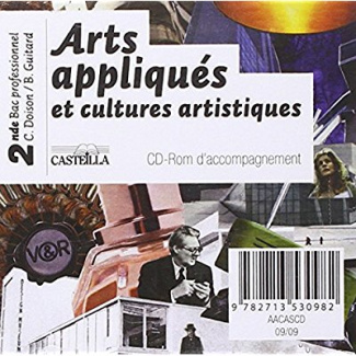Arts appliqués et cultures artistiques 2e professionnelle. 1 CD-ROM