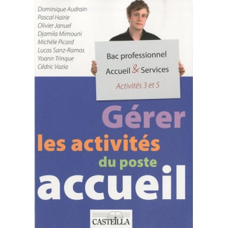 Gérer les activités du poste accueil A3/A5 Bac pro Accueil & Services