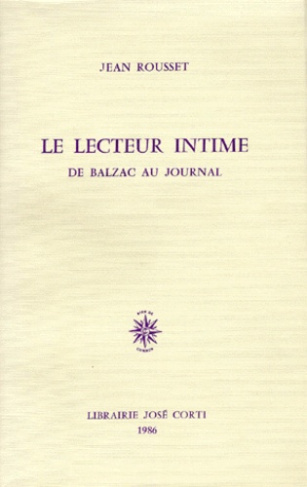 Le Lecteur intime. De Balzac au journal