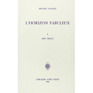 L'horizon fabuleux. Volume 1, XIXe siècle
