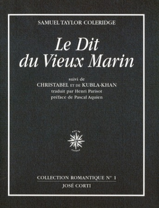 Le dit du vieux marin. Suivi de Christabel et de Kubla-Khan