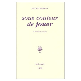 Sous couleur de jouer. La métaphore ludique