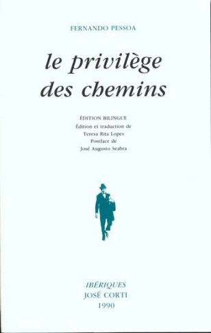 Le privilège des chemins. Edition bilingue français-portugais