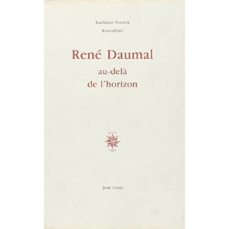 RENE DAUMAL AU-DELA DE L'HORIZON