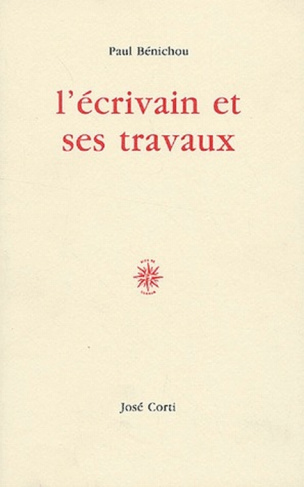 L'écrivain et ses travaux. 2e édition