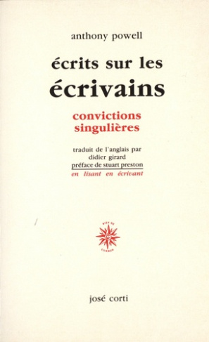 Écrits sur les écrivains. Convictions singulières