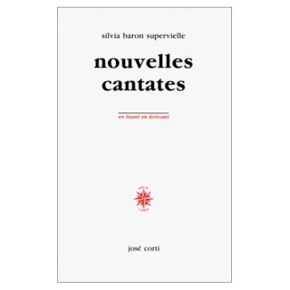 Nouvelles cantates. En lisant, en écrivant