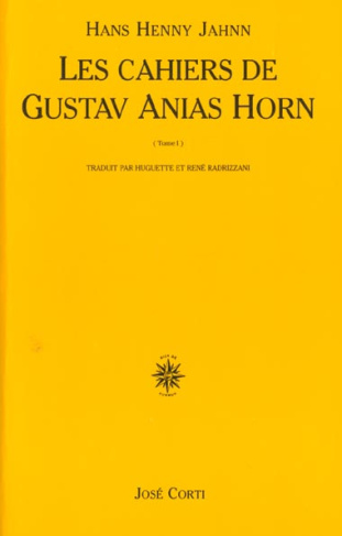 Le fleuve sans rives Tome 2 : Les cahiers de Gustav Anias Horn. Après qu'il eut atteint quarante-neu