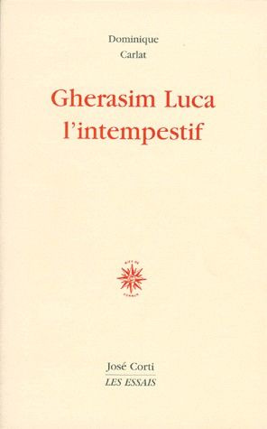 GHERASIM LUCA. L'intempestif