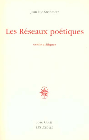 Les réseaux poétiques. Essais critiques