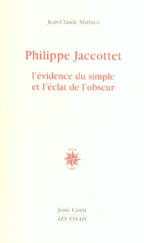 Philippe Jaccottet. L'évidence su simple et l'éclat de l'obscur
