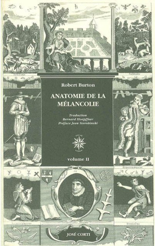 Anatomie de la mélancolie. 2 volumes, 2e édition
