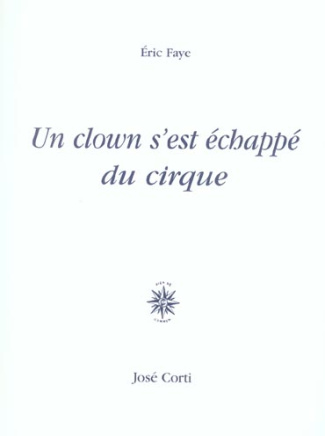 Un clown s'est échappé du cirque