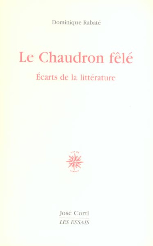 Le Chaudron fêlé. Ecarts de la littérature