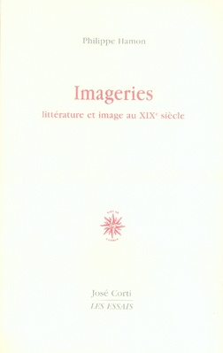 Imageries. Littérature et image au XIXe siècle, Edition revue et augmentée