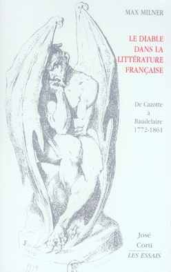 Le Diable dans la littérature française. De Cazotte à Baudelaire 1772-1861
