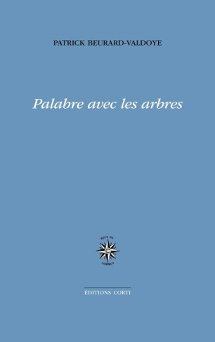 Palabre avec les arbres