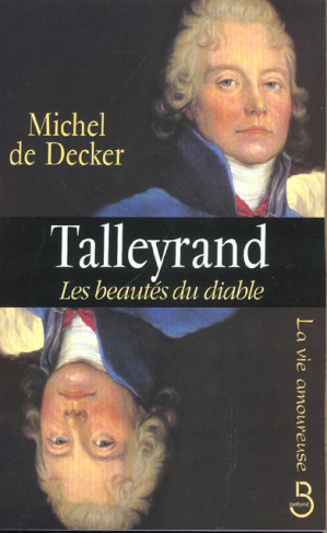 Talleyrand, les beautés du diable