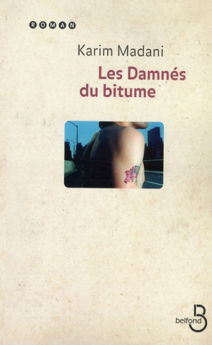 Les damnés du bitume